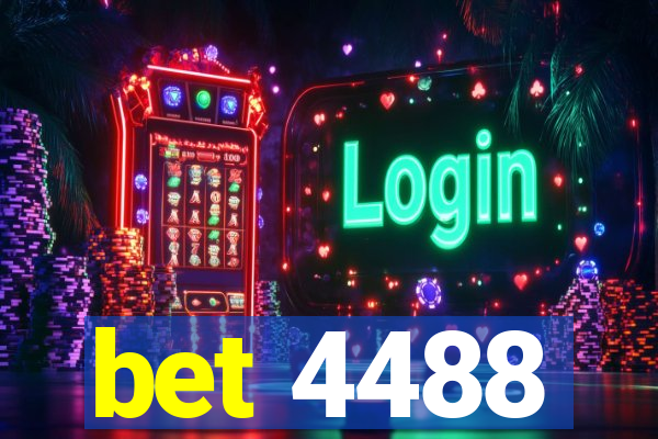 bet 4488