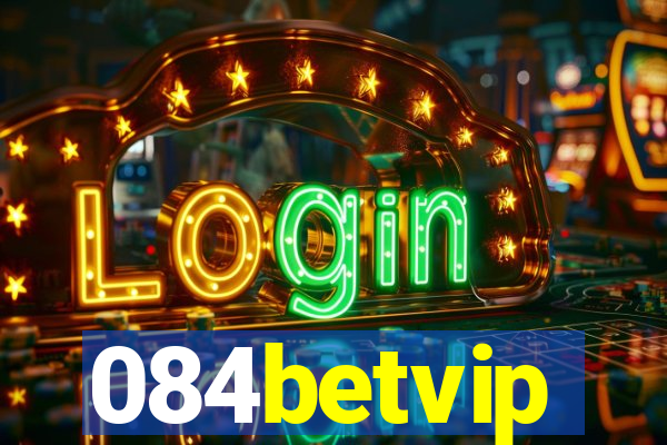 084betvip