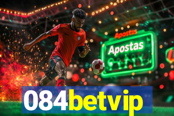 084betvip