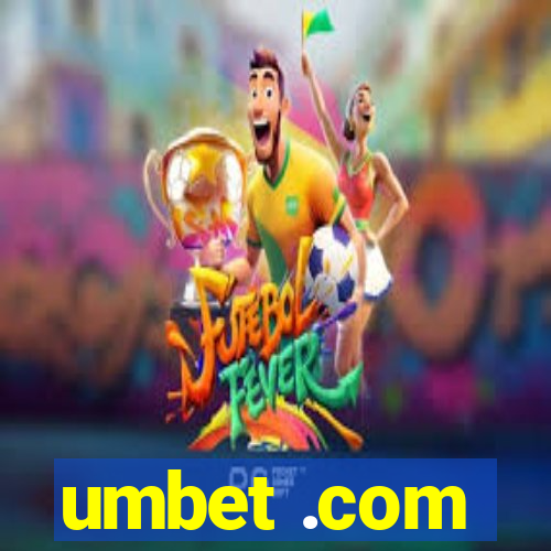 umbet .com