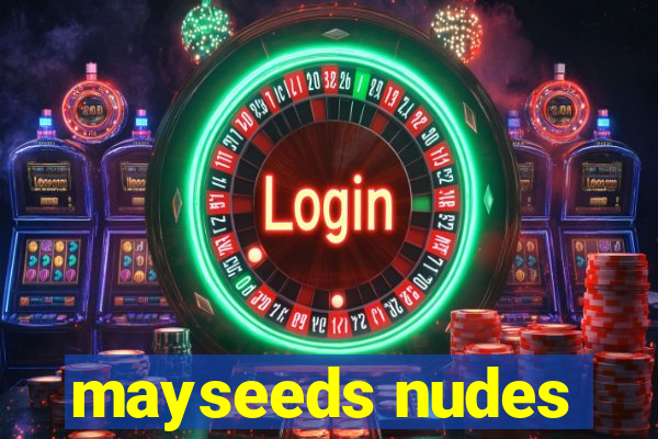 mayseeds nudes