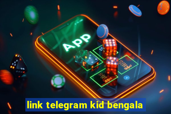 link telegram kid bengala