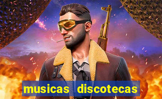 musicas discotecas anos 90