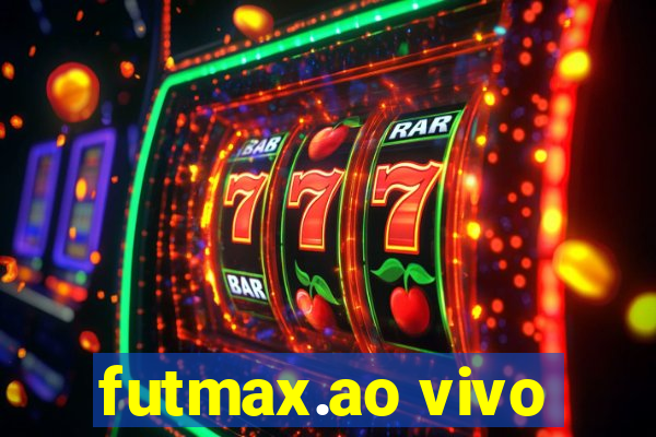 futmax.ao vivo