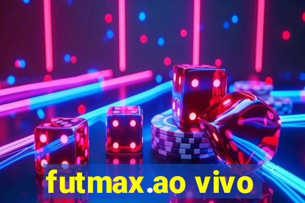 futmax.ao vivo