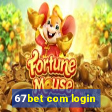 67bet com login