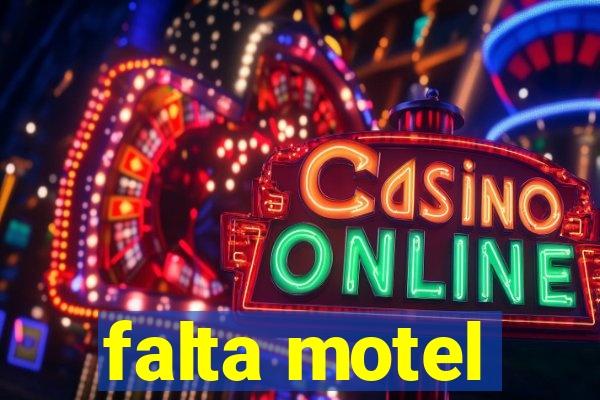 falta motel