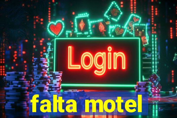 falta motel