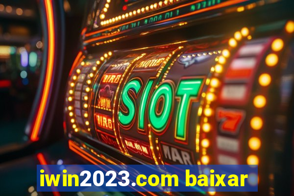 iwin2023.com baixar