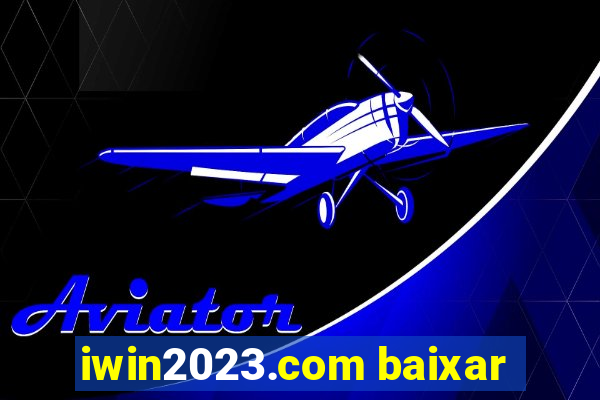 iwin2023.com baixar