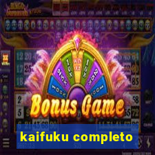 kaifuku completo