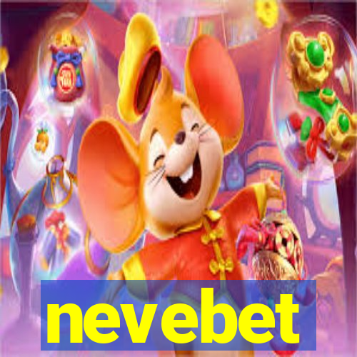 nevebet