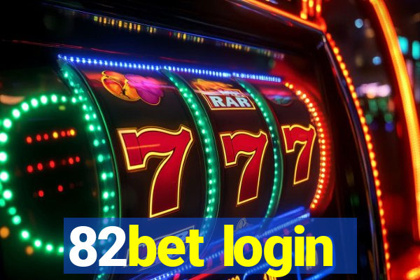 82bet login