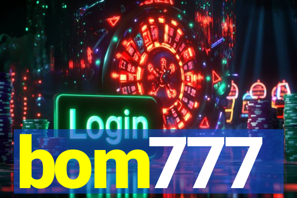 bom777