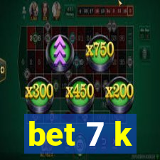 bet 7 k