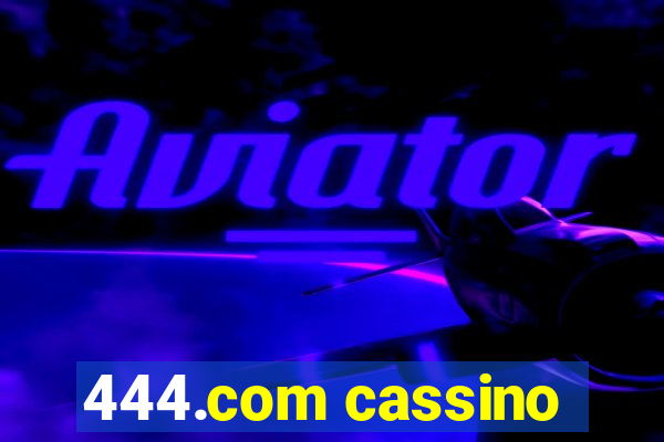 444.com cassino