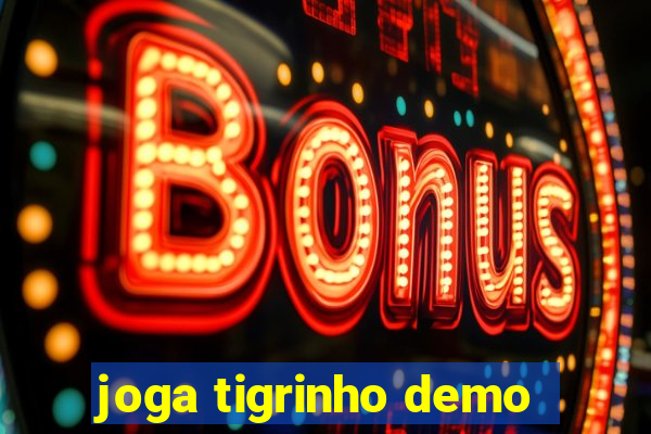 joga tigrinho demo