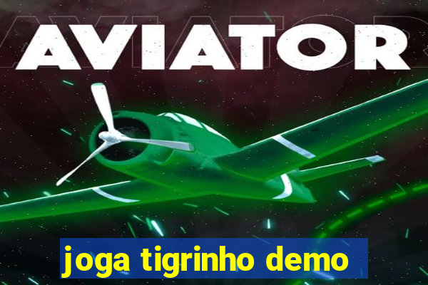 joga tigrinho demo