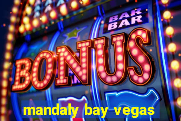 mandaly bay vegas