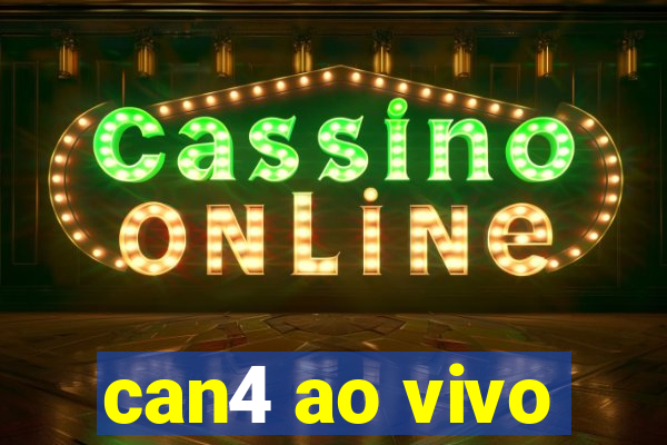 can4 ao vivo