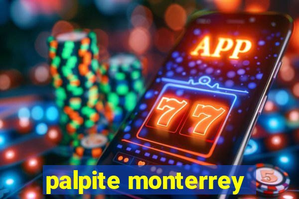 palpite monterrey