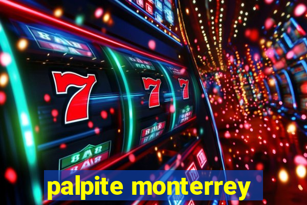 palpite monterrey