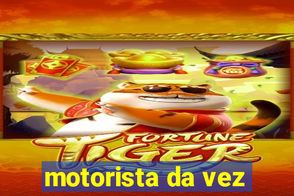 motorista da vez