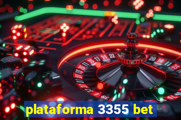 plataforma 3355 bet