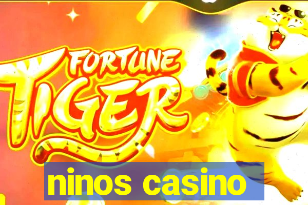 ninos casino