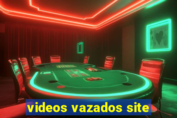 videos vazados site