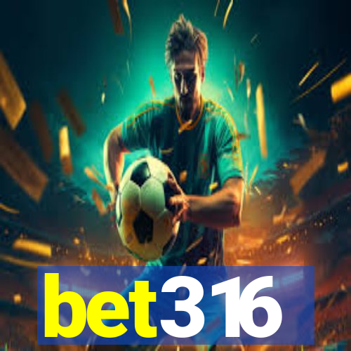 bet316