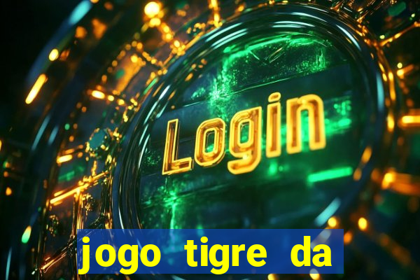 jogo tigre da sorte é confiável