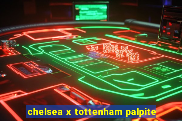 chelsea x tottenham palpite