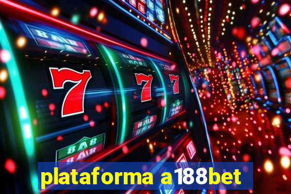 plataforma a188bet