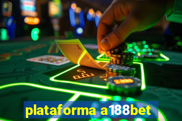 plataforma a188bet