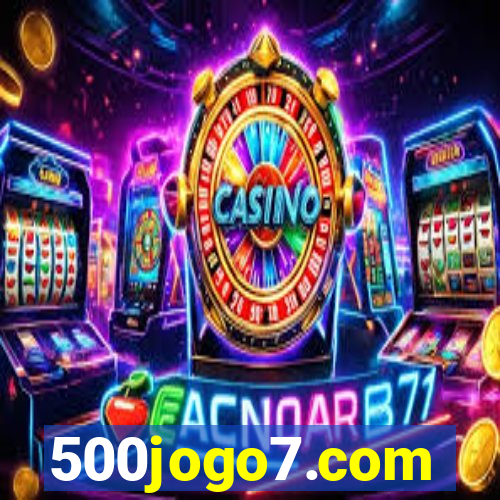 500jogo7.com