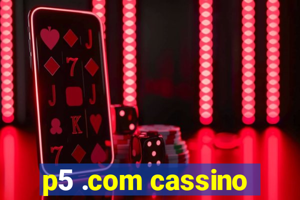 p5 .com cassino