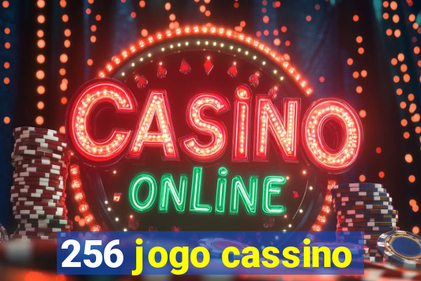 256 jogo cassino