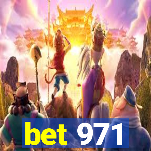 bet 971