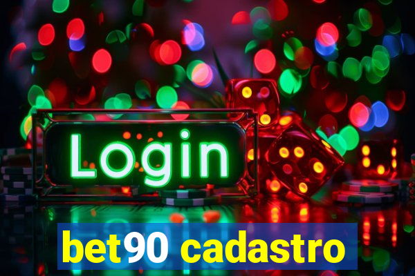 bet90 cadastro