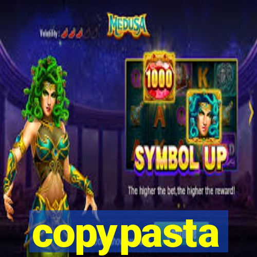 copypasta