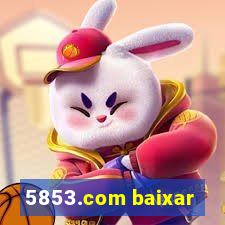 5853.com baixar