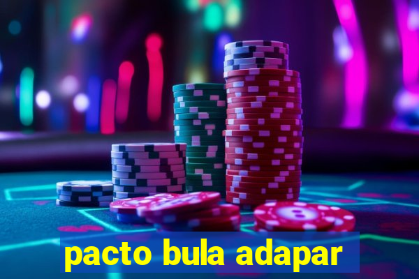 pacto bula adapar