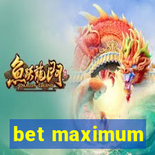 bet maximum