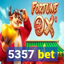 5357 bet