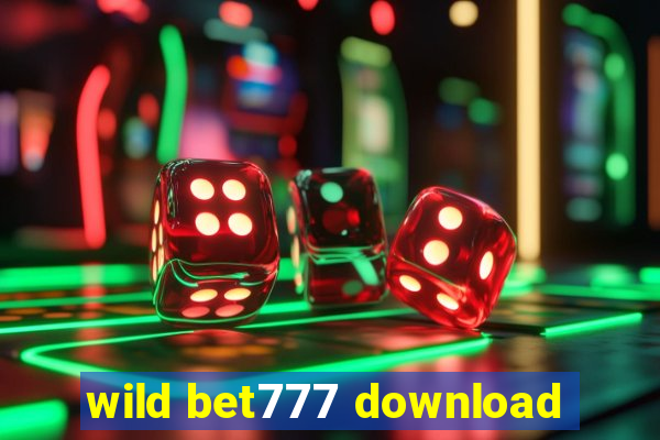 wild bet777 download