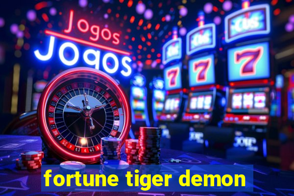 fortune tiger demon