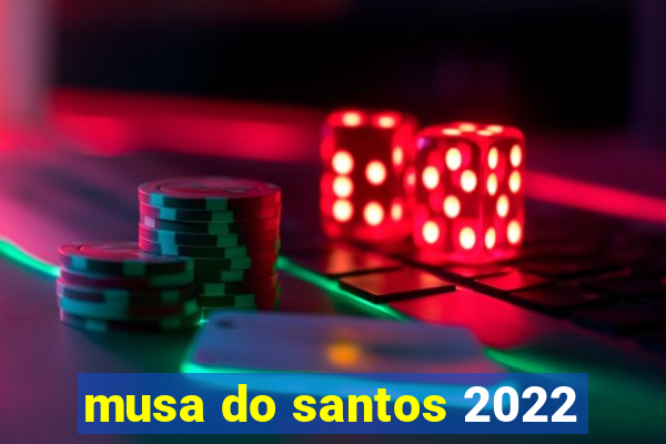 musa do santos 2022