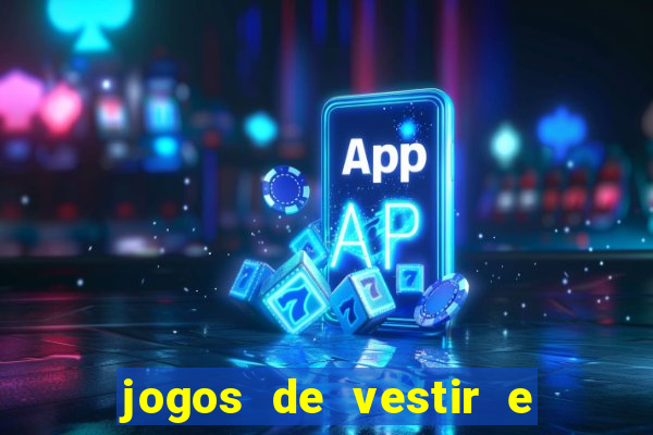 jogos de vestir e maquiar 360