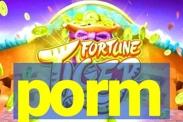 porm